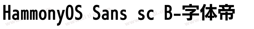 HammonyOS Sans sc B字体转换 HammonyOS Sans sc B字体转换